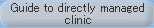 Guide to directly managed clinic